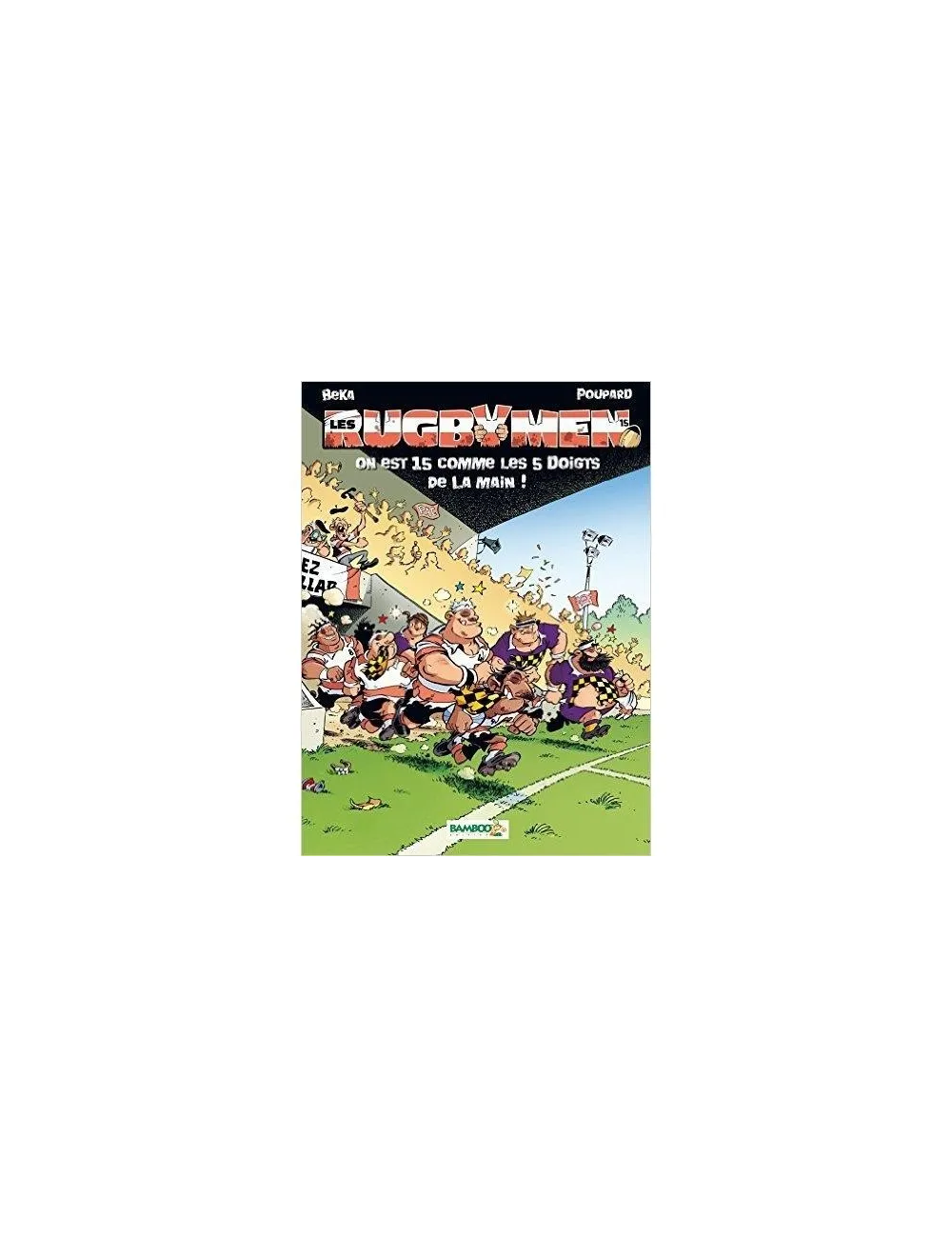 BD Les Rugbymen "On a déboulé a Marcatraz" Tome 14