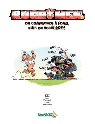 BD Les Rugbymen "On commence à fond, puis on accélère" Tome 6