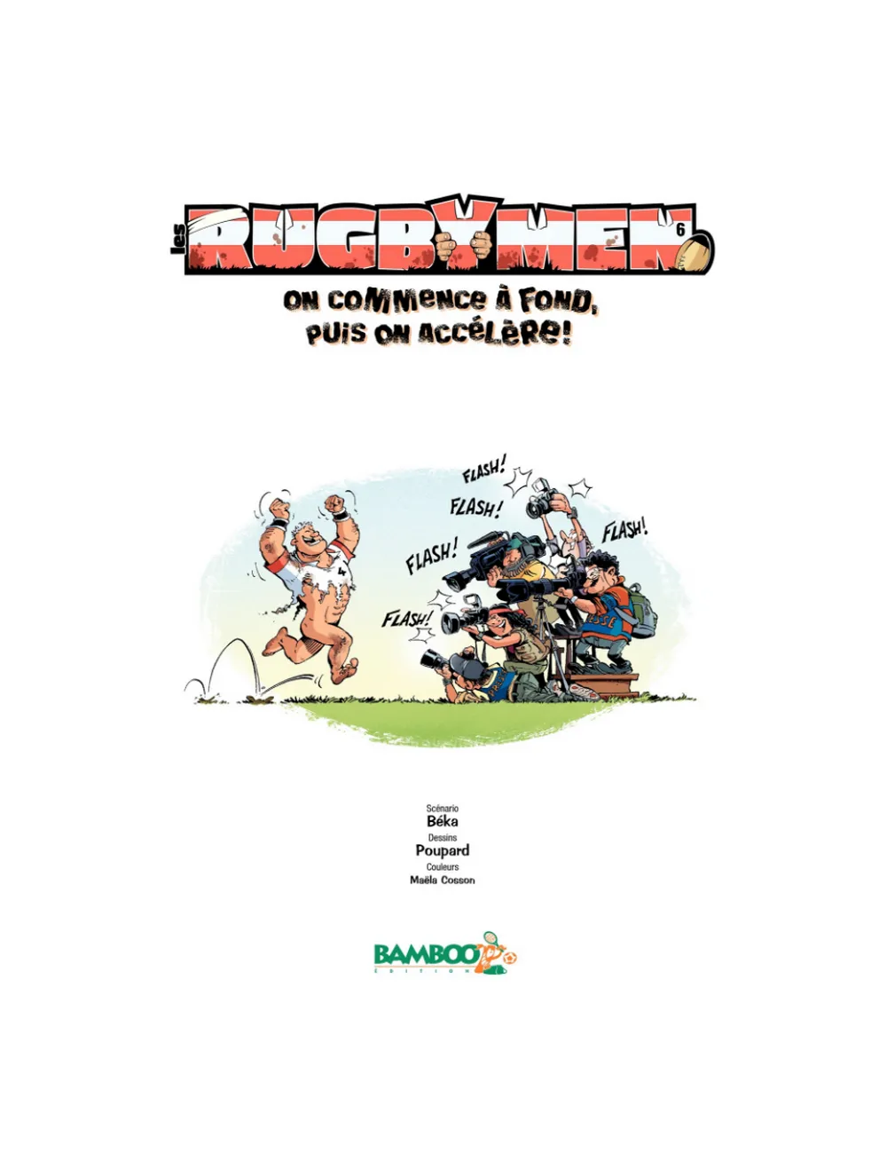 BD Les Rugbymen "On commence à fond, puis on accélère" Tome 6