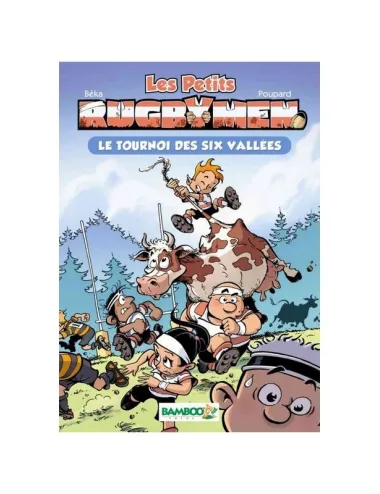 BD Les Petits Rugbymen "Le Tournoi des Six Vallées" Tome 4